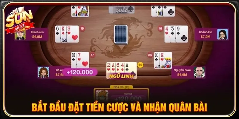Bắt đầu đặt tiền cược và nhận quân bài