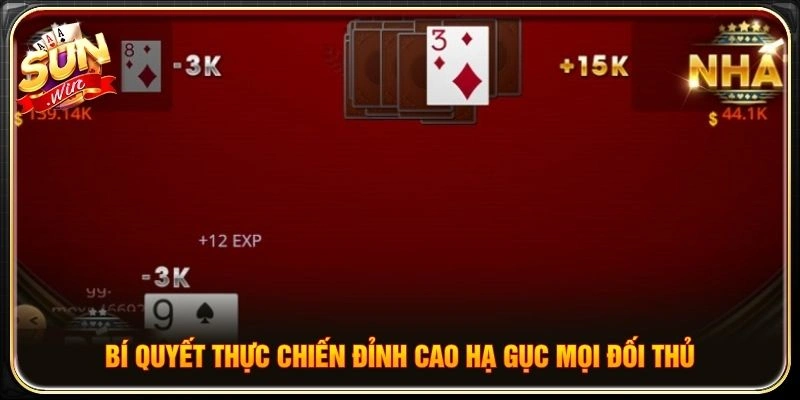 Bí quyết thực chiến đỉnh cao hạ gục mọi đối thủ