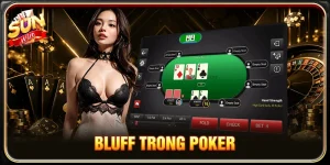 Bluff trong Poker