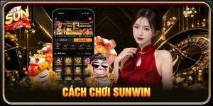 Cách chơi SUNWIN