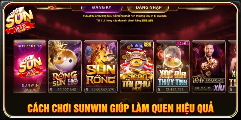 Cách chơi SUNWIN giúp hội viên tiếp cận giải trí tối ưu