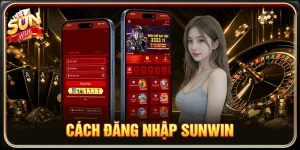Cách Đăng Nhập Sunwin Nhanh, Đúng Chuẩn Cho Người Mớiv