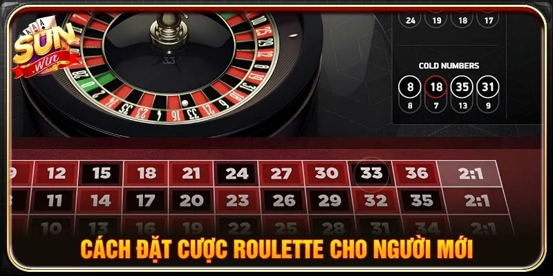 Cách đặt cược Roulette cho người mới