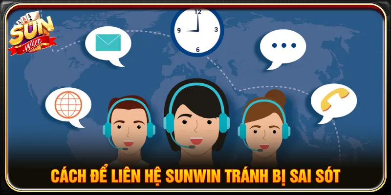 Cần chuẩn bị đầy đủ thông tin để liên hệ SUNWIN dễ dàng