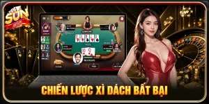 Chiến Lược Xì Dách Bất Bại - Mẹo Đánh Bài Cực Hiệu Quả