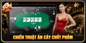 Chiến thuật ăn cây chốt phỏm