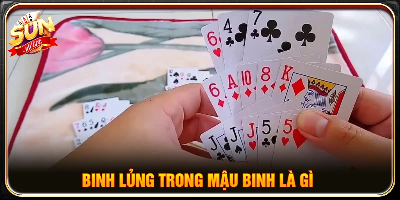 Định nghĩa binh lủng trong mậu binh