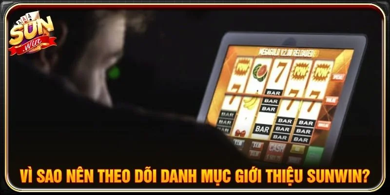 Giới thiệu SUNWIN tập hợp những nội dung tổng quan về cổng game