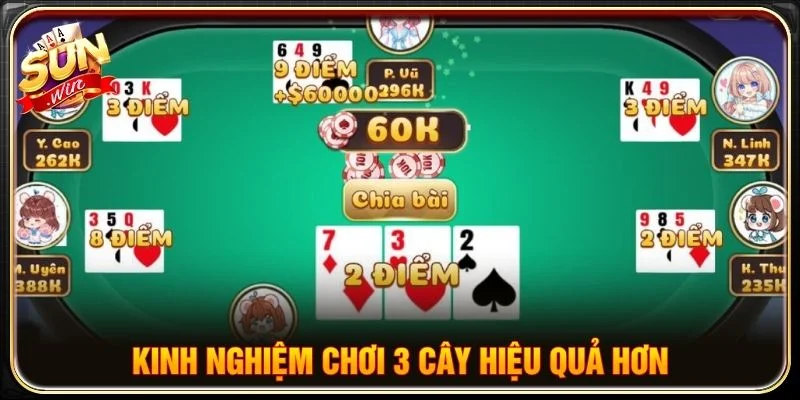 Kinh nghiệm chơi 3 cây hiệu quả hơn