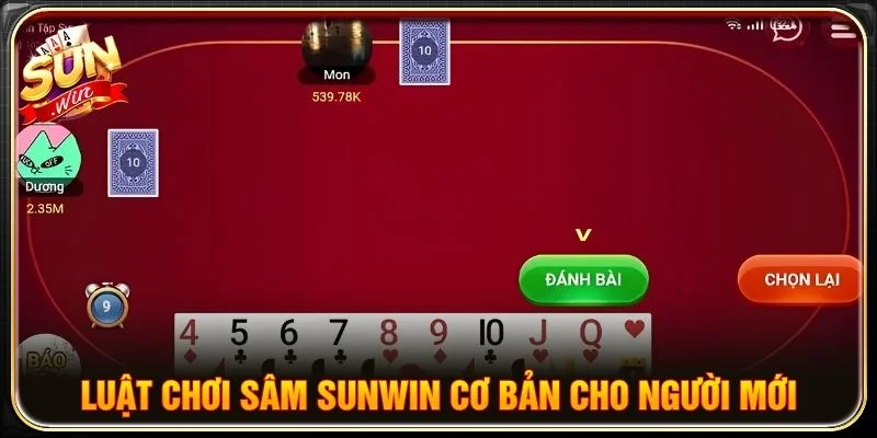 Luật chơi Sâm Sunwin cơ bản cho người mới