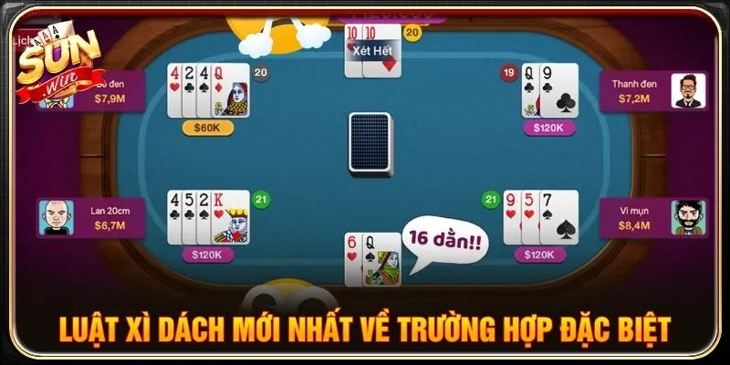 Luật Xì dách mới nhất về trường hợp đặc biệt