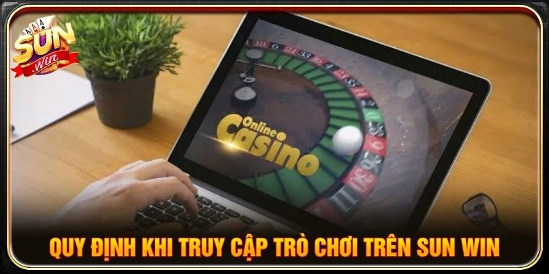 Người chơi cần nắm rõ các quy định khi tham gia giải trí