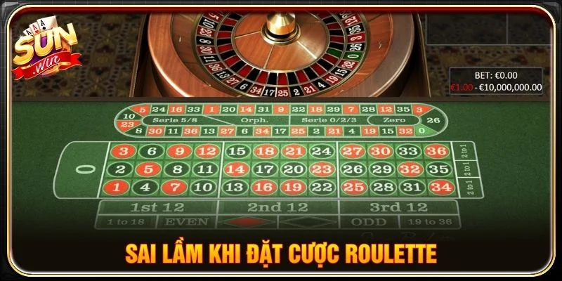 Sai lầm khi đặt cược Roulette