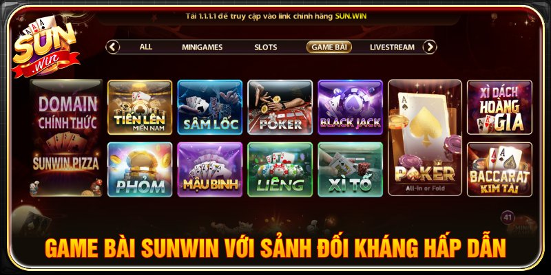 Sảnh game bài SUNWIN được yêu thích nhất với nhiều phiên bản