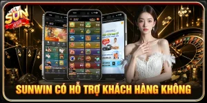Sunwin Có Hỗ Trợ Khách Hàng Không? Giải Đáp Chi Tiết