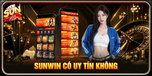 Sunwin Có Uy Tín Không? Đánh Giá Toàn Diện Cổng Game Sunwin