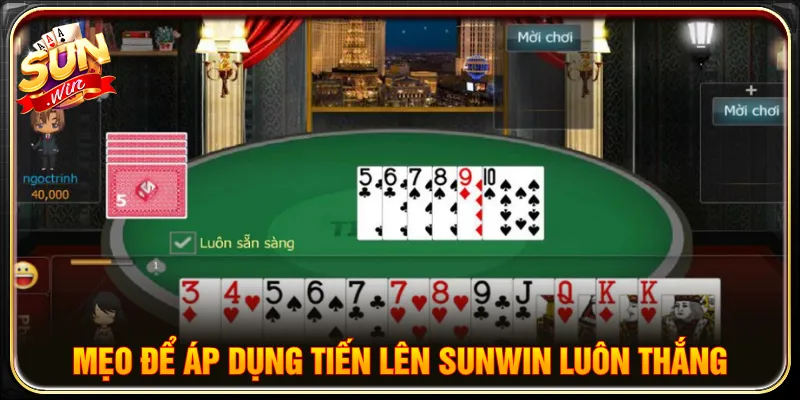Tận dụng mẹo chơi Tiến lên SUNWIN tăng cơ hội thắng