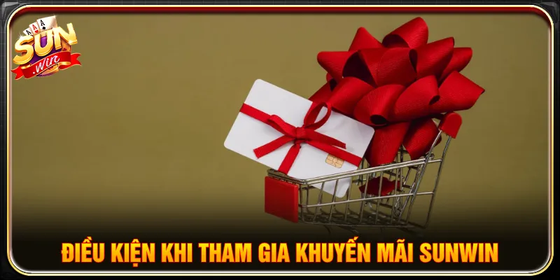 Tuân thủ yêu cầu thời hạn tham gia khuyến mãi SUNWIN